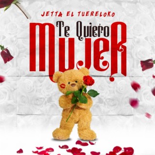 Te Quiero Mujer