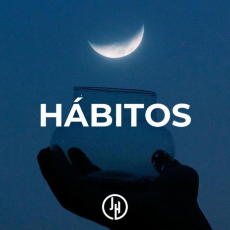 HÁBITOS | Boomplay Music