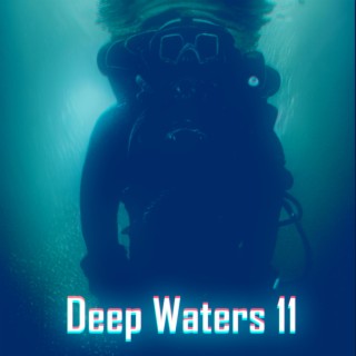 Deep Waters 11
