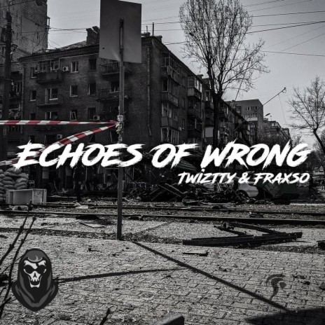 Echoes Of Wrong ft. Fraxso | Boomplay Music