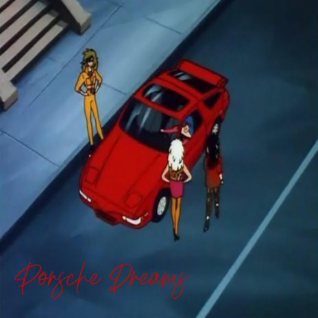 Porsche Dreams | Boomplay Music