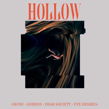 Hollow ft. Gordos, Eye Desires & dear society | Boomplay Music