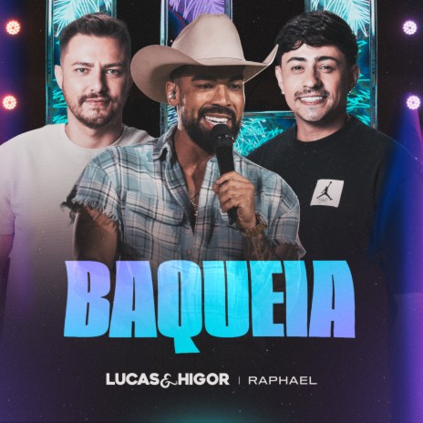 Baqueia (Ao Vivo) ft. Raphael | Boomplay Music