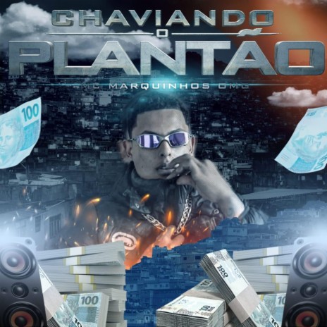 Chaviando o Plantão ft. Entorpecente Sonoro & Dj Magrelo