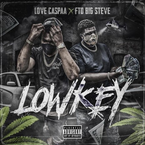 Lowkey (feat. FTD Big Steve) | Boomplay Music