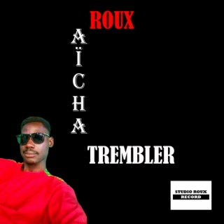 Aicha Trembler