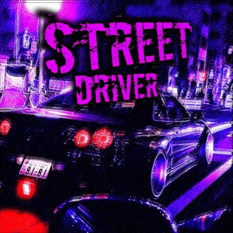 Street Driver | Boomplay Music