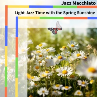Light Jazz Time with the Spring Sunshine