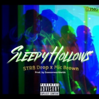 Sleepy Hollows (feat. Str8 Drop)