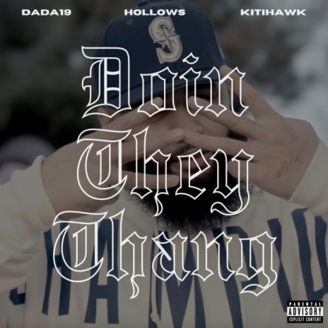 Doin They Thang ft. Dada19 & Kitihawk | Boomplay Music