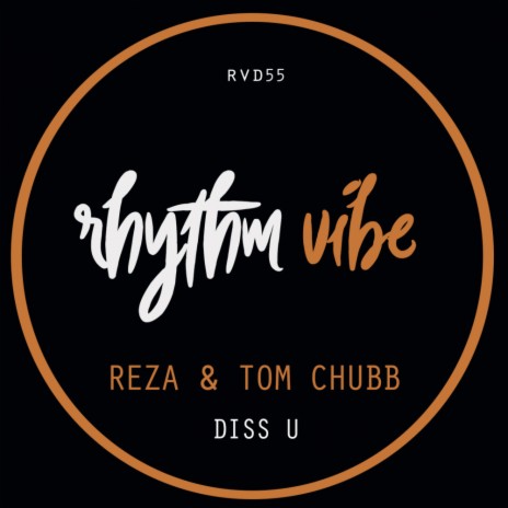 Diss U (Original Mix) ft. Tom Chubb
