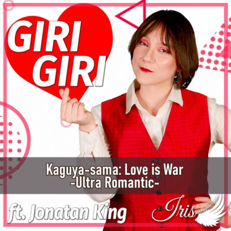 GIRI GIRI (from Kaguya-sama: Love is War -Ultra Romantic-) (Spanish Cover) ft. Jonatan King | Boomplay Music