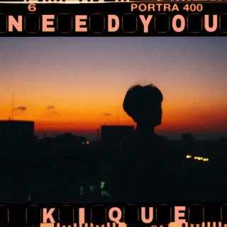 Need You