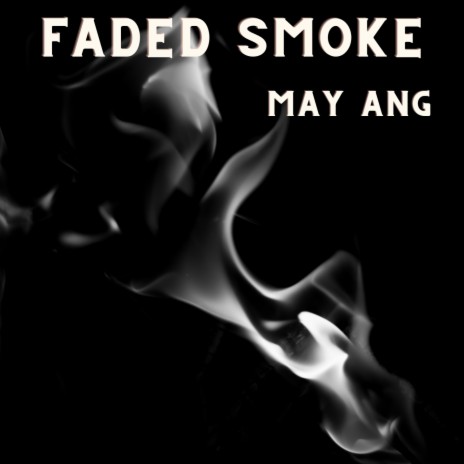 Faded Smoke | Boomplay Music