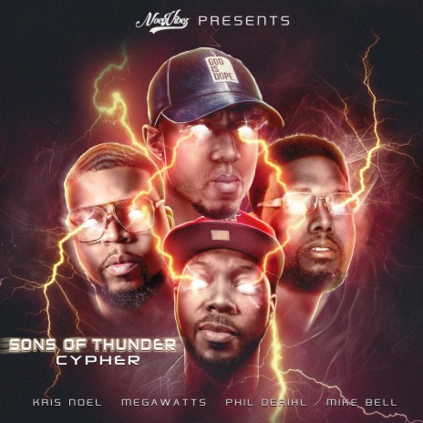 SONS OF THUNDER CYPHER (Sons of Thunder Cypher) ft. Phil Derihl, Mike Bell & Megawatts | Boomplay Music