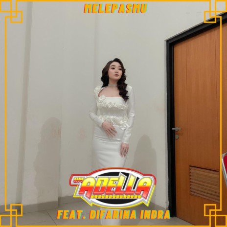 Melepasmu ft. Difarina Indra | Boomplay Music