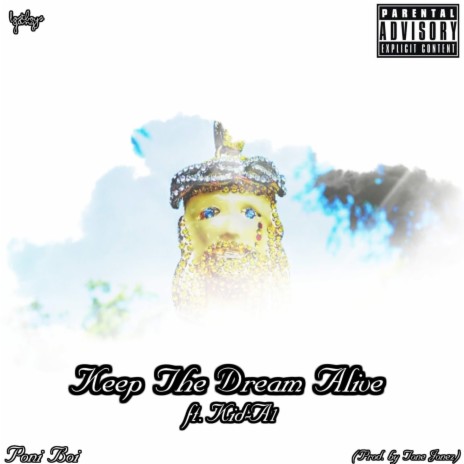 Keep the Dream Alive ft. Kid A1
