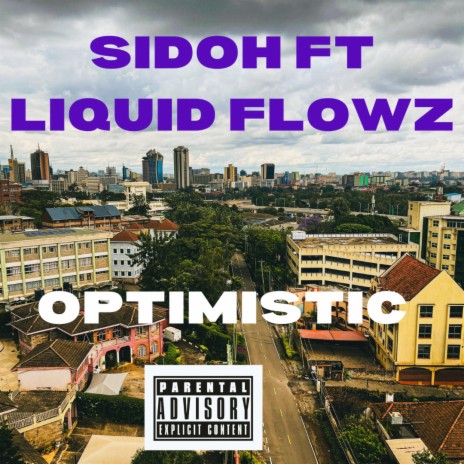 OPTIMISTIC ft. Liquid Flowz | Boomplay Music