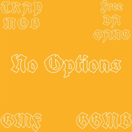 No Options ft. Lil Nicktorious | Boomplay Music