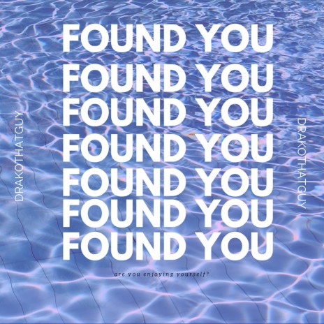 Found you | Boomplay Music