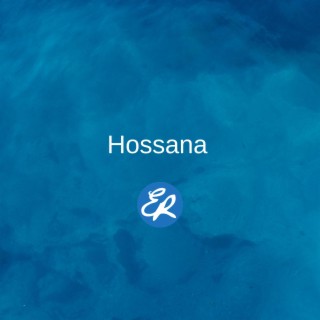 Hossana lyrics | Boomplay Music