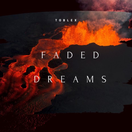 Faded Dreams