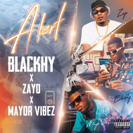 Alert ft. Zayo & Mayorvibez | Boomplay Music