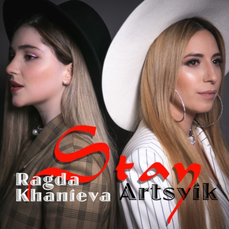 Stay ft. Ragda Khanieva | Boomplay Music