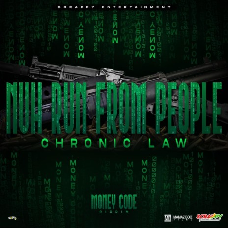 NUH RUN FROM PEOPLE ft. Scrappy Entertainment | Boomplay Music