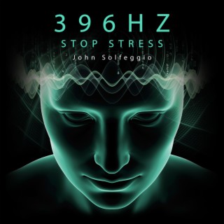 396Hz Stop Stress: Instant Panic Attack Relief