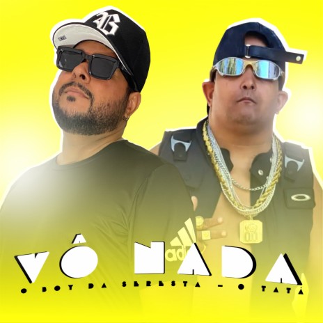 Vô Nada (feat. O Tatá) | Boomplay Music