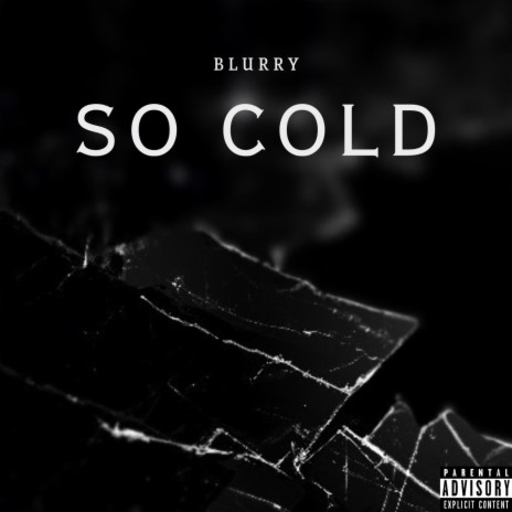 So Cold | Boomplay Music