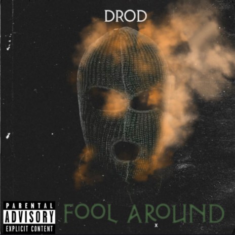 Fool Around | Boomplay Music