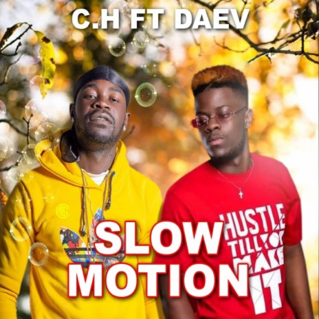 Slow Motion (feat. Daev Zambia) | Boomplay Music