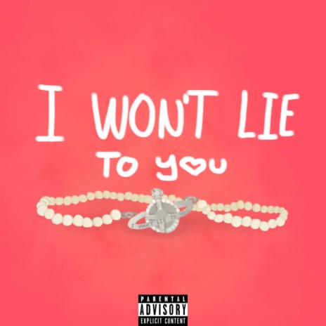 I won't lie to you ft. Veyby | Boomplay Music