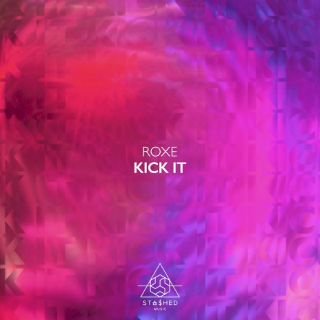 Kick It (Original Mix) | Boomplay Music