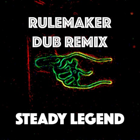 Rulemaker (Dub Remix) | Boomplay Music