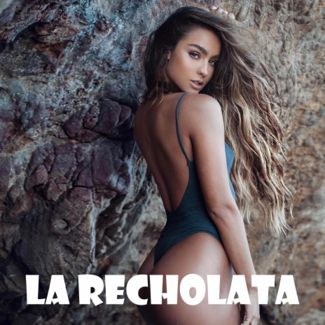 La Recholata | Boomplay Music
