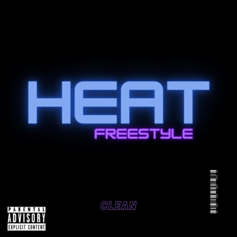 Heat (CLEAN (Freestyle)) | Boomplay Music
