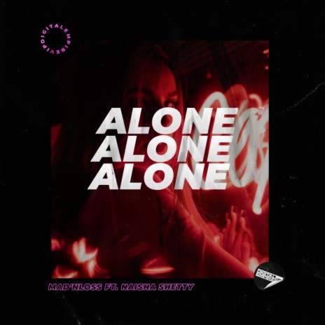Alone (Original Mix) ft. Naisha Shetty | Boomplay Music