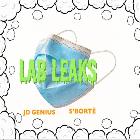 Lab Leaks ft. S'bortè | Boomplay Music