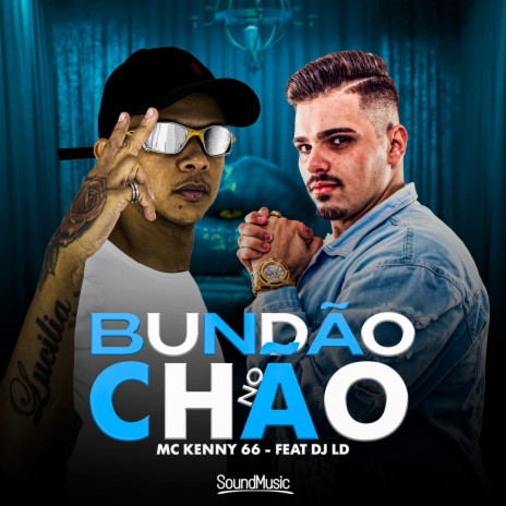 Bundão No Chão ft. Dj LD | Boomplay Music