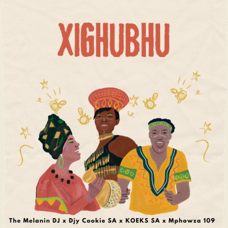 Xighubhu ft. Djy Cookie SA, KOEKS SA & Mphowza 109 | Boomplay Music