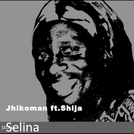 Selina (feat. Shija) | Boomplay Music