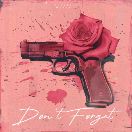 Don't Forget | Boomplay Music