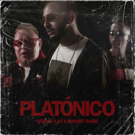 Platónico ft. Dejavu & AZ La Elite | Boomplay Music