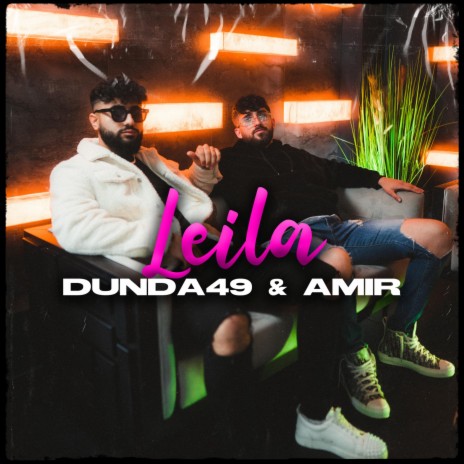 Leila (feat. Amir) | Boomplay Music