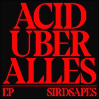 Acid Uber Alles EP