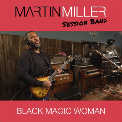 Black Magic Woman ft. Kirk Fletcher | Boomplay Music