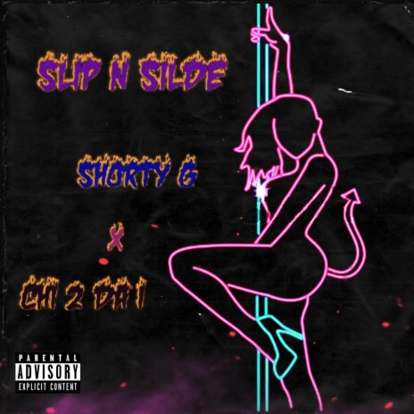 SLIP N SLIDE ft. MR. CHI 2 DA I | Boomplay Music